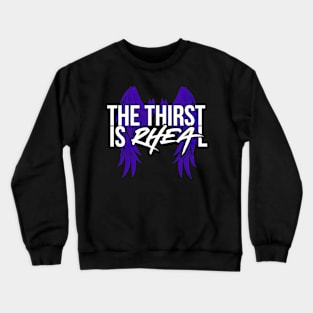 Rhea Ripley The Thirst is Real Wings Crewneck Sweatshirt